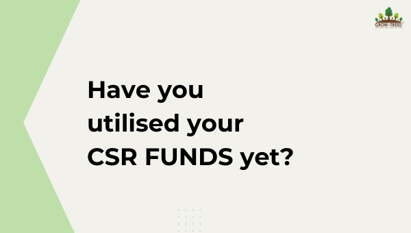 Have you utilised your CSR FUNDS yet? | How to drive positive change with CSR activities?